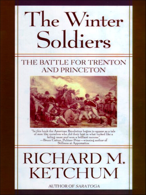Title details for The Winter Soldiers by Richard M. Ketchum - Available